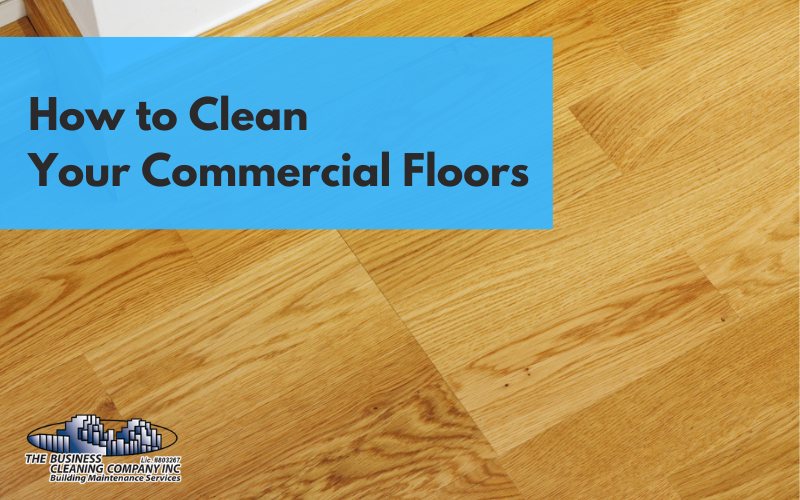 How to Clean Your Commercial Floors (1)