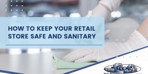 How to Keep Your Retail Store Safe and Sanitary