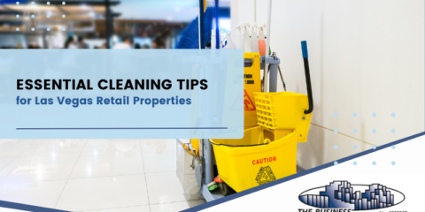 Essential Cleaning Tips for Las Vegas Retail Properties